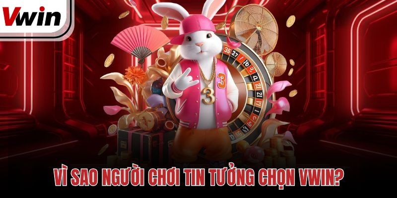 Ưu điểm nổi bật giúp VWIN thu hút người chơi